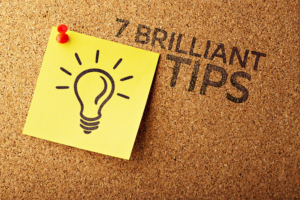7 brilliant Tips