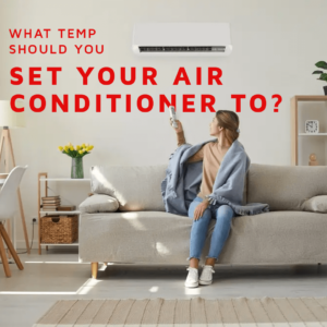 What Temperature Should You Set Your Air Conditioner to in the Summer?